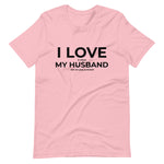 "I Love it when My Husband lets me play pickleball" - Short-Sleeve Unisex T-Shirt