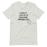 "I might have a dinking problem" Short-Sleeve Unisex T-Shirt