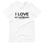 "I Love it when My Husband lets me play pickleball" - Short-Sleeve Unisex T-Shirt