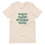 WORLD'S OKAYEST PICKLEBALL PLAYER - Short-Sleeve Unisex T-Shirt