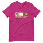 Dink Responsibly - Short-Sleeve Unisex T-Shirt