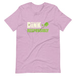 Dink Responsibly - Short-Sleeve Unisex T-Shirt