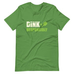 Dink Responsibly - Short-Sleeve Unisex T-Shirt